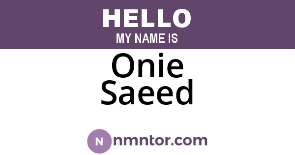 Onie Saeed