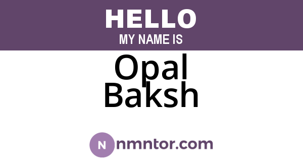 Opal Baksh