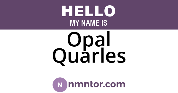 Opal Quarles
