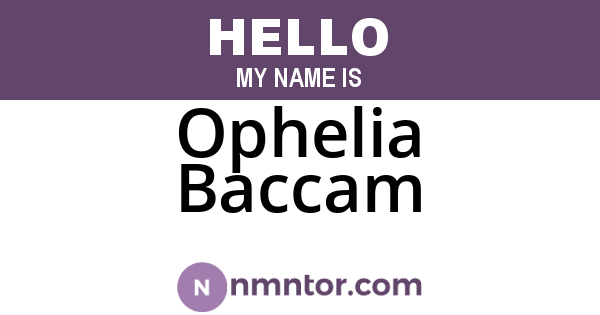 Ophelia Baccam