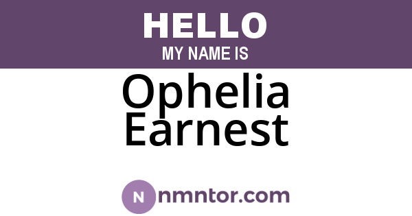 Ophelia Earnest