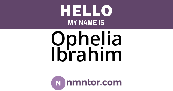 Ophelia Ibrahim