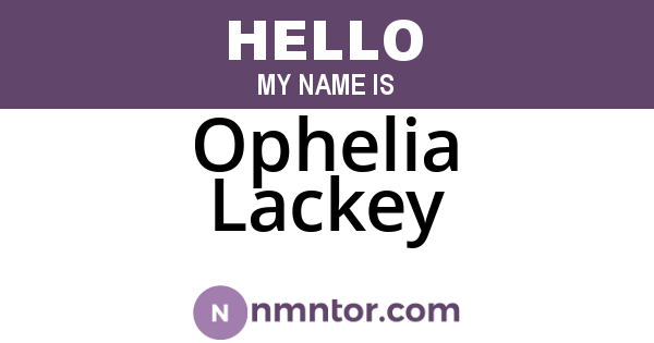 Ophelia Lackey