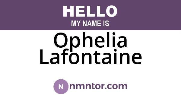 Ophelia Lafontaine