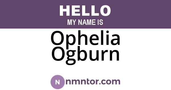Ophelia Ogburn