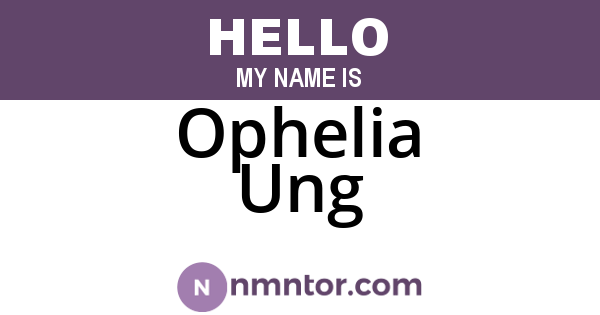 Ophelia Ung