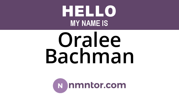 Oralee Bachman
