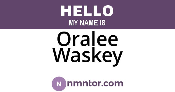 Oralee Waskey