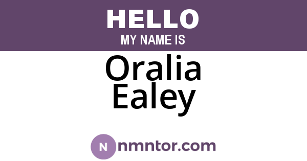 Oralia Ealey
