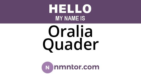 Oralia Quader