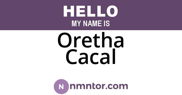Oretha Cacal