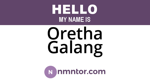 Oretha Galang