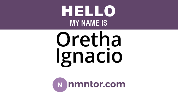 Oretha Ignacio