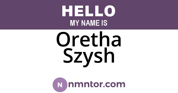 Oretha Szysh