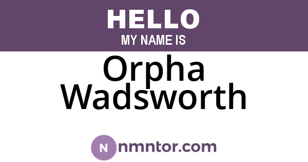 Orpha Wadsworth