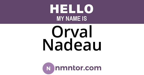 Orval Nadeau