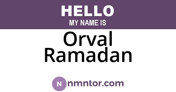 Orval Ramadan