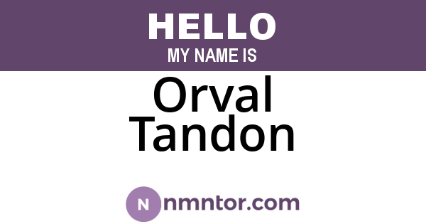 Orval Tandon