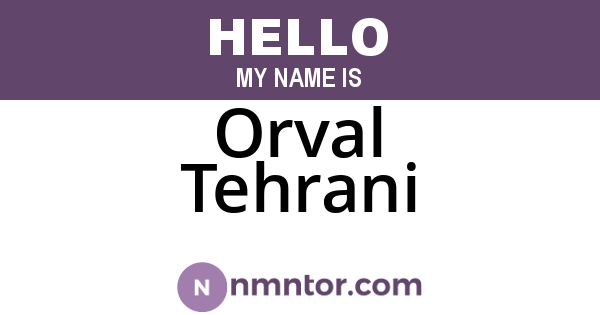 Orval Tehrani