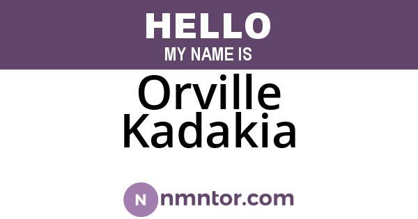 Orville Kadakia
