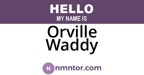 Orville Waddy