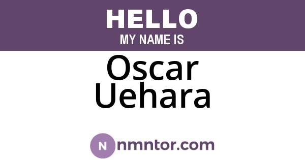 Oscar Uehara