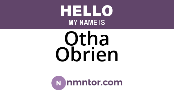 Otha Obrien