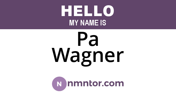 Pa Wagner