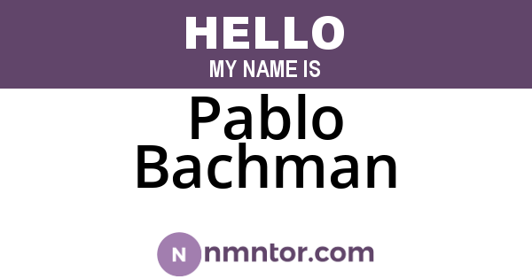 Pablo Bachman
