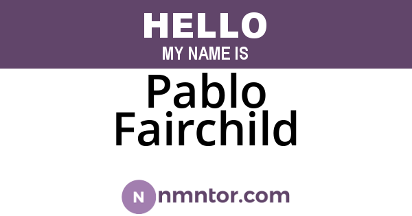 Pablo Fairchild