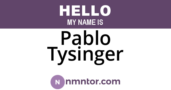 Pablo Tysinger