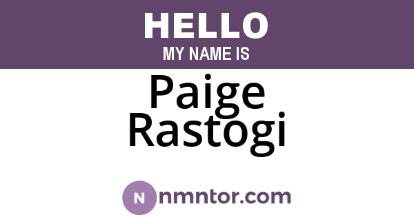 Paige Rastogi