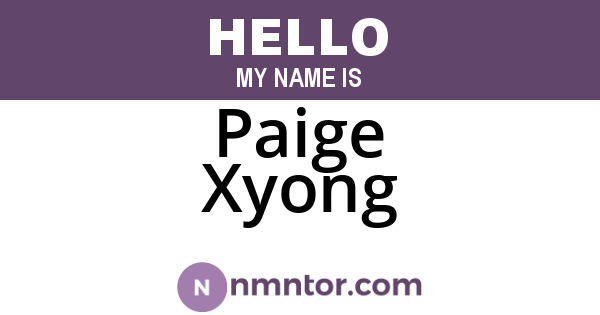 Paige Xyong