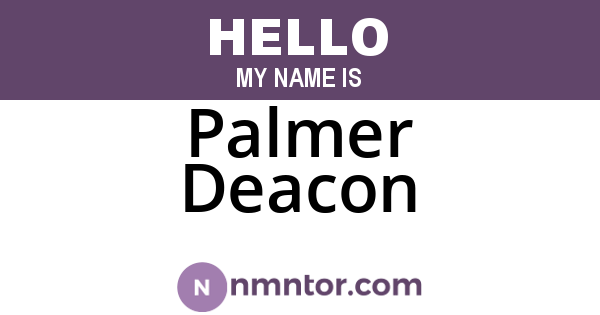 Palmer Deacon