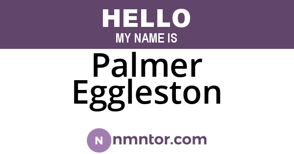 Palmer Eggleston