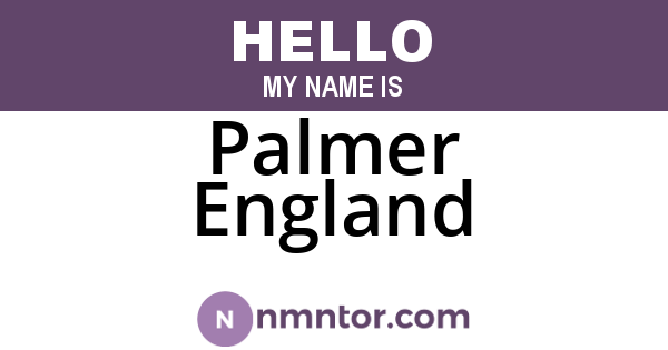 Palmer England