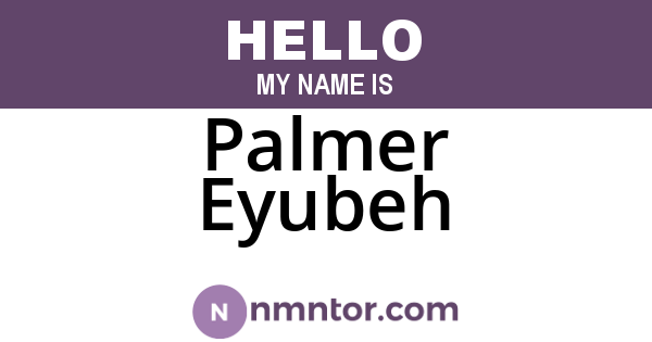 Palmer Eyubeh