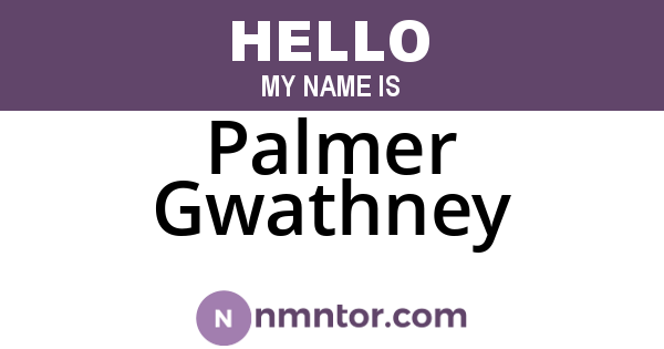 Palmer Gwathney