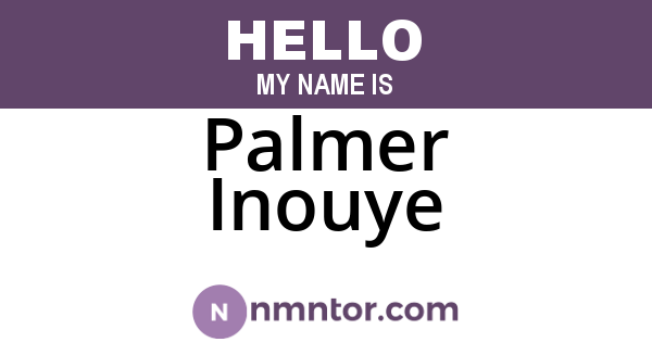 Palmer Inouye