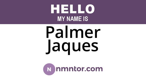 Palmer Jaques