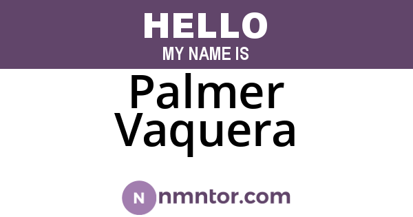 Palmer Vaquera