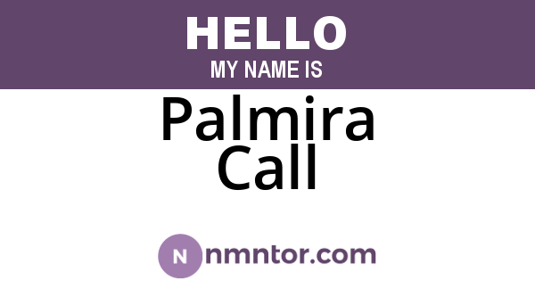 Palmira Call
