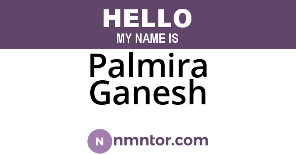 Palmira Ganesh