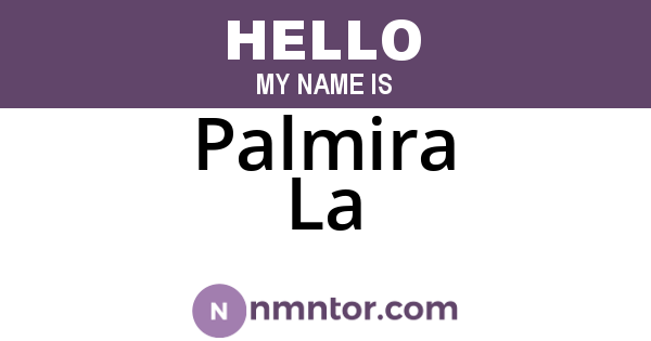 Palmira La