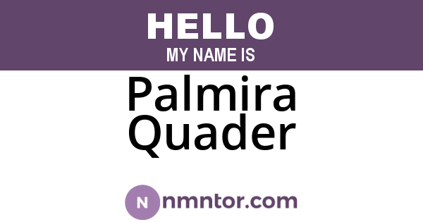 Palmira Quader