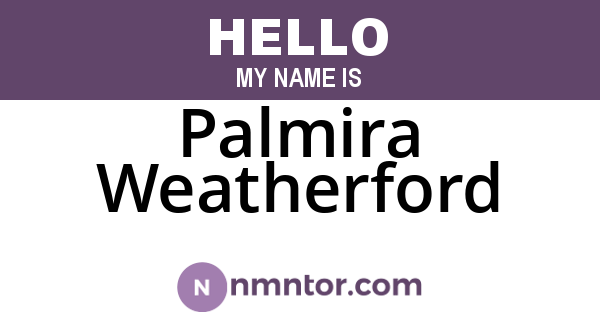 Palmira Weatherford
