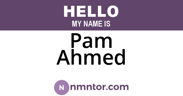 Pam Ahmed