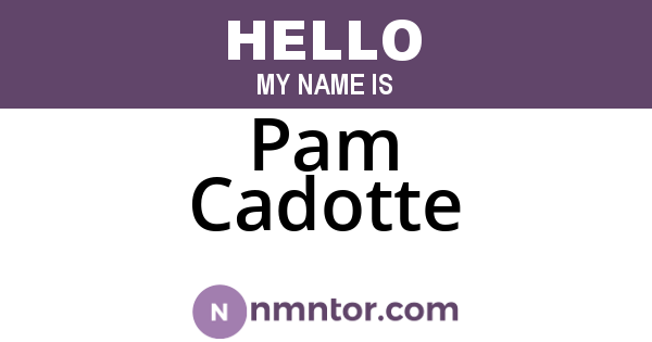 Pam Cadotte