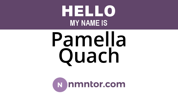 Pamella Quach