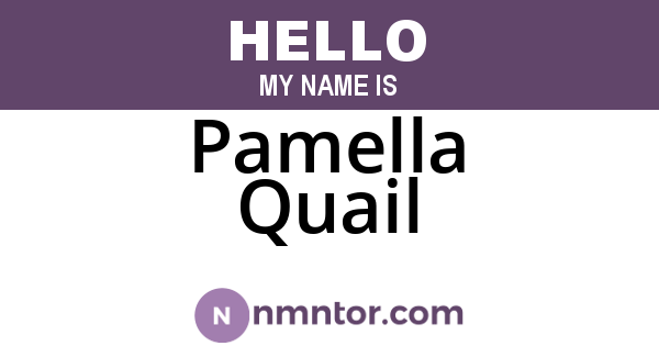 Pamella Quail